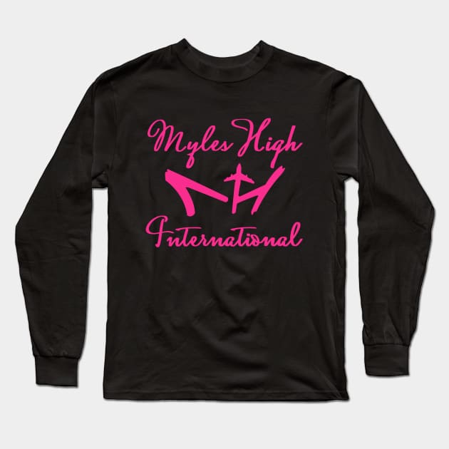 Myles High International Pink Script Long Sleeve T-Shirt by mylehighinternational